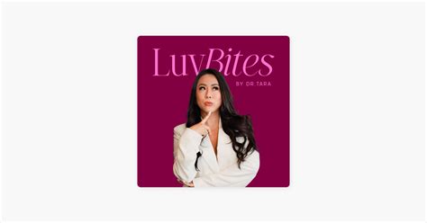 Luvbites by Dr. Tara Podcast – Apple Podcasts